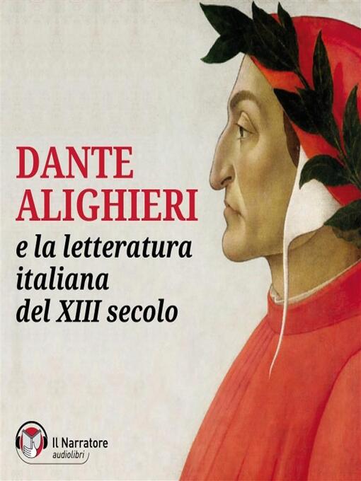 Title details for Dante Alighieri e la Letteratura Italiana del XIII° secolo by Autori Vari - Available